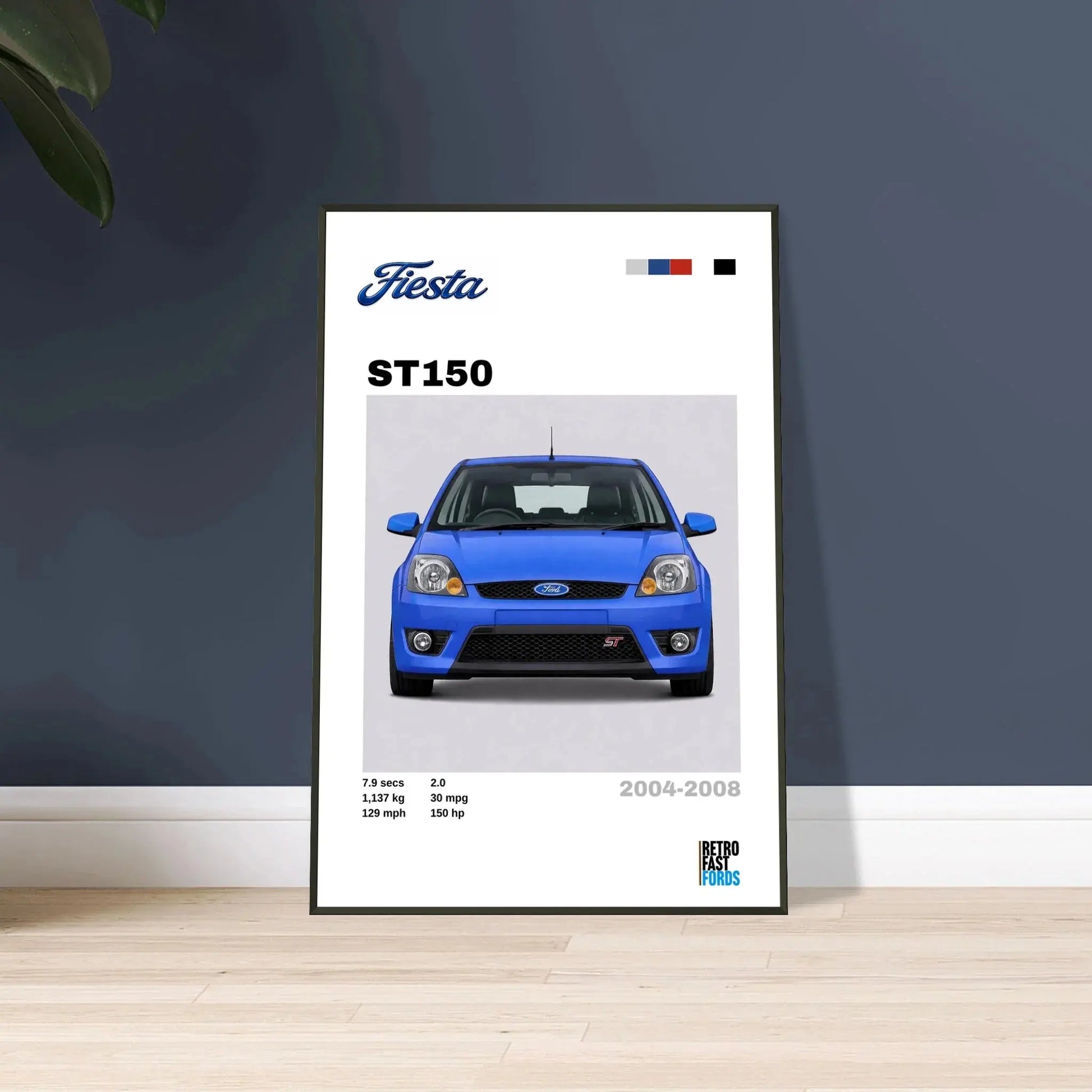 Ford Fiesta ST150 Blue Retro Showroom Metal Framed Poster Retro Fast Fords